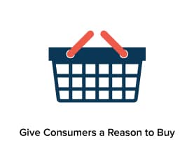 Incentivize your buyers during holiday marketing. 