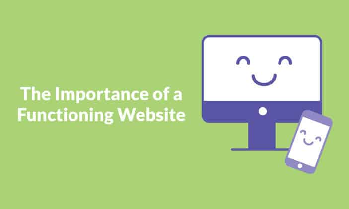 A fucntioning website is important.