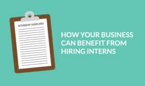 How Your Business Can Benefit from Hiring Interns